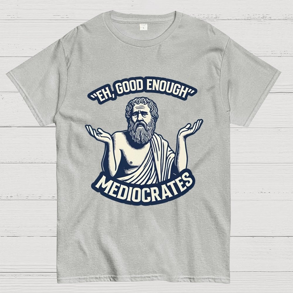 Eh, Good Enough Geek T-Shirt