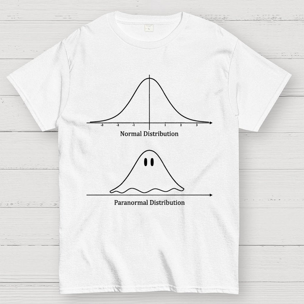 Normal Distribution, Paranormal Distribution Math Unisex Geek T-Shirt