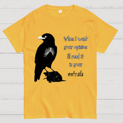 When I want your opinion Geek T-Shirt