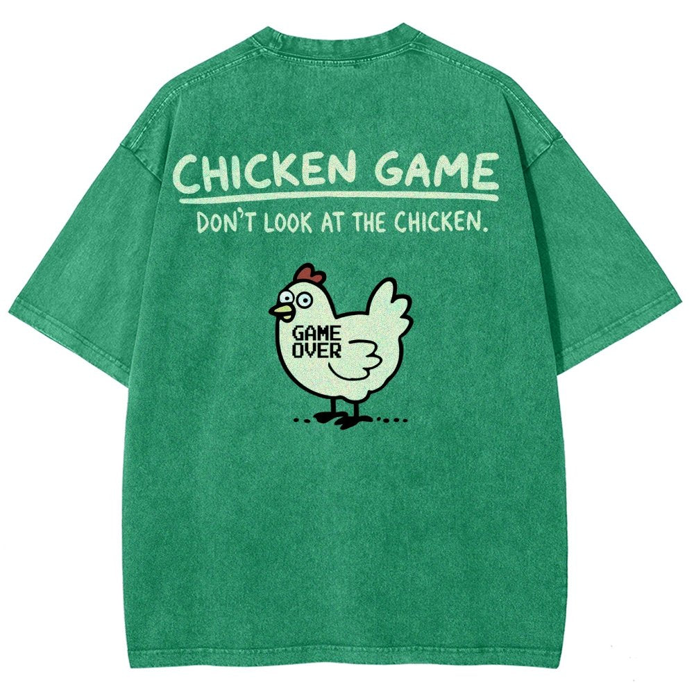 Chicken Game Don't Look At The Chicken Back Print Washed T-Shirt