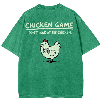 Chicken Game Don't Look At The Chicken Back Print Washed T-Shirt