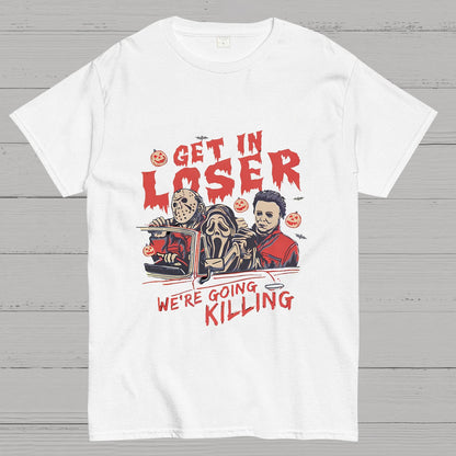 Get In Loser Halloween Geeky T-Shirt