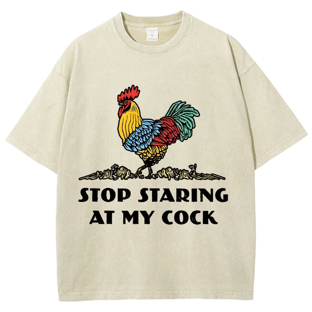 Stop Staring at My Cock  Vintage Distressed T-shirt