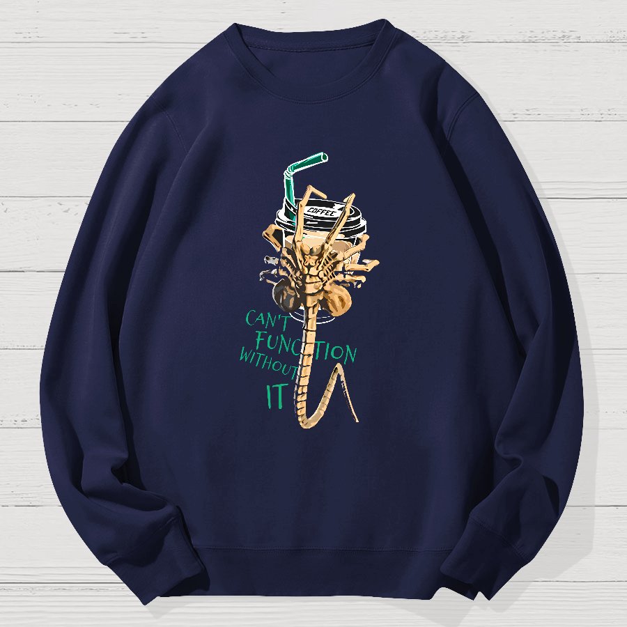 Can't Function Without It Geek Cotton Sweatshirt