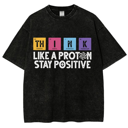 Funny science Physics  Stay Positive Like a Proton Vintage Distressed T-shirt
