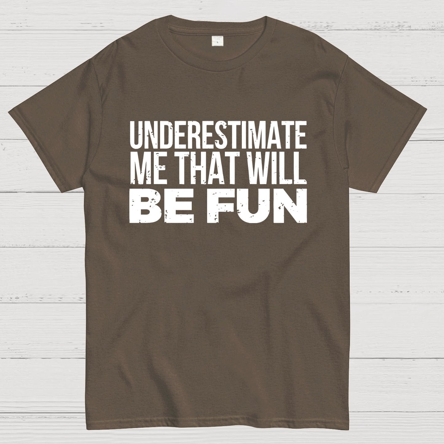 Understand Me That Will Be Fun Geek T-Shirt