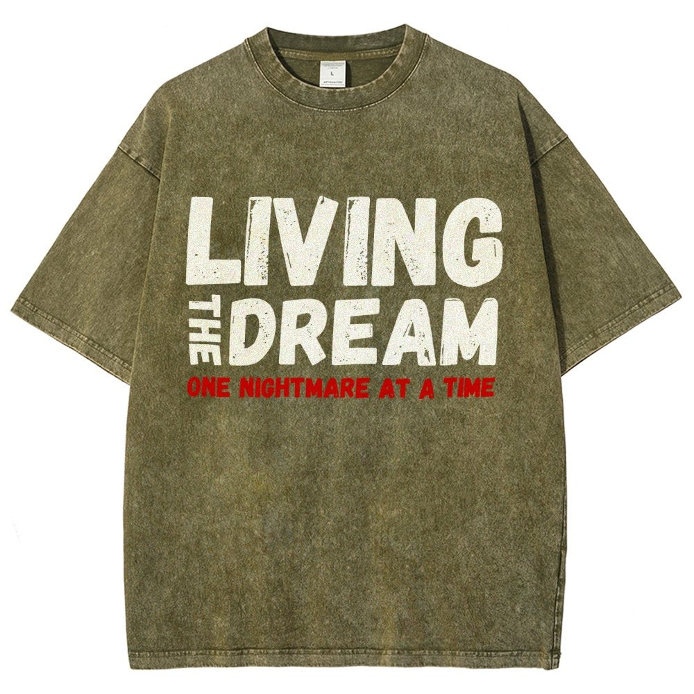 Living The Dream One Nightmare At A Time Vintage Distressed T-shirt