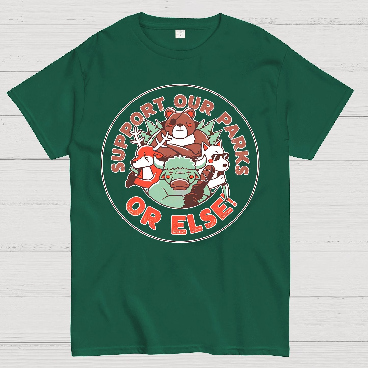 Support our Parks OR ELSE.Funny Geek T-Shirt