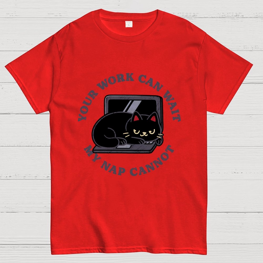 Work Can Wait, Nap Cannot Geek T-Shirt