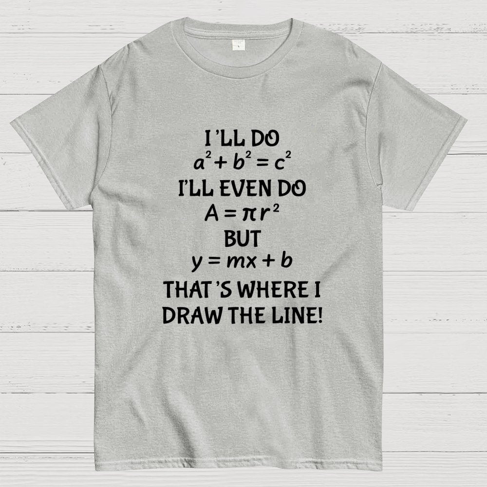 Funny Math Joke Quotes Geek T-Shirt