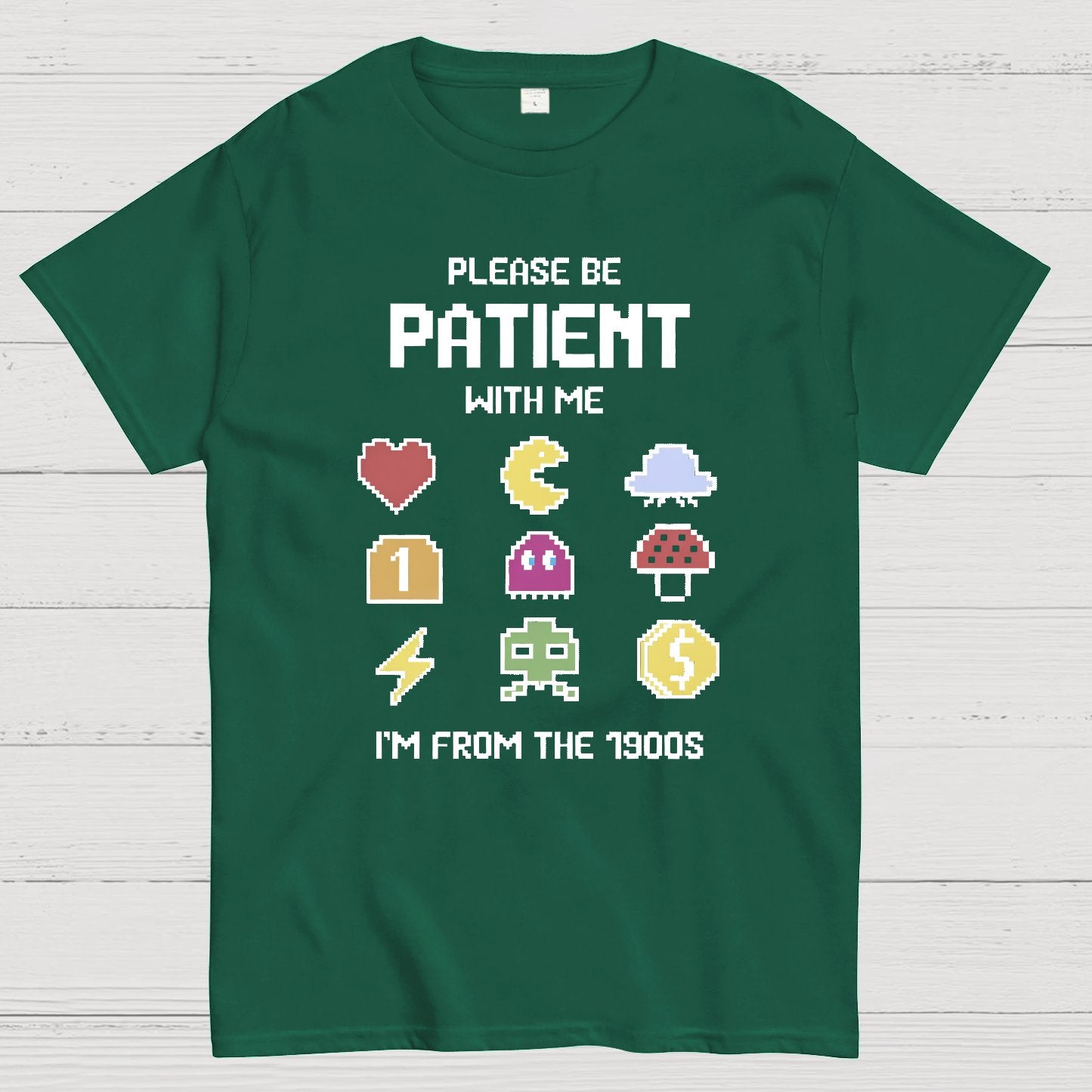 Please Be Patient with Me Im from the 1900s Geeky T-Shirt