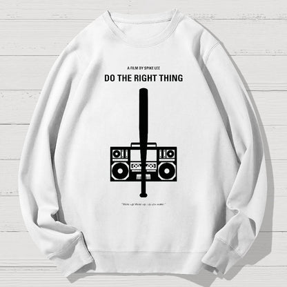 Do The Right Thing2 Geek Cotton Sweatshirt