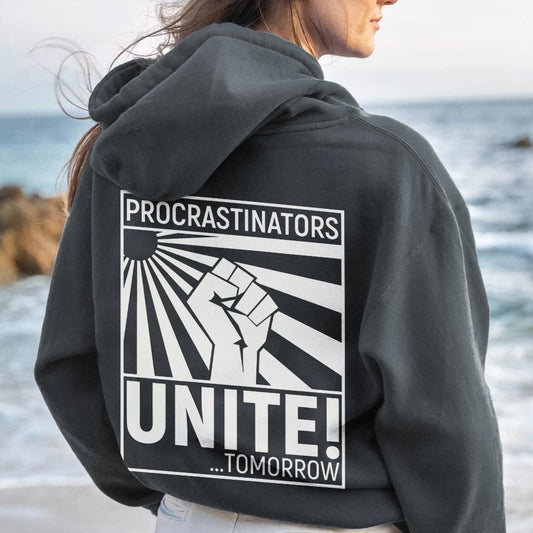 Procrastinators Unite! Printed Back Unisex Cotton Hoodie