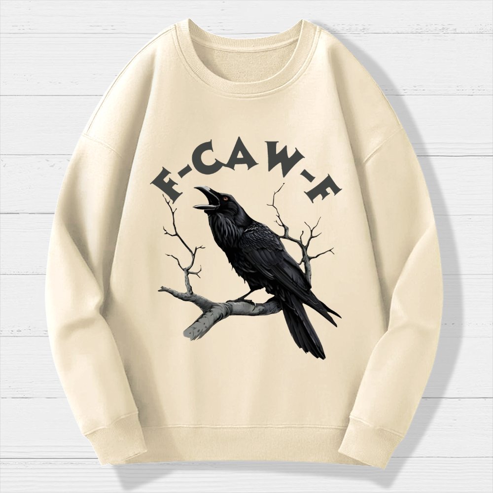 F-Caw-F Funny Crow Geek Cotton Sweatshirt