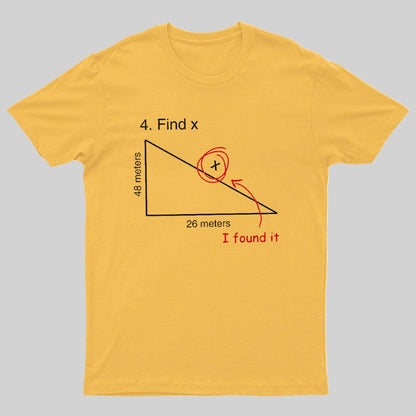 Find X T Shirt Funny Saying Math Teacher Graphic Sarcastic Geek T-Shirt