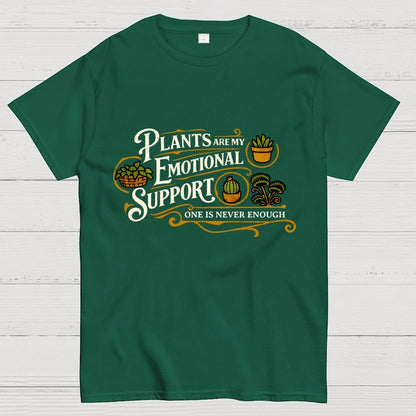 Plants Are My Emotional Support Geek T-Shirt
