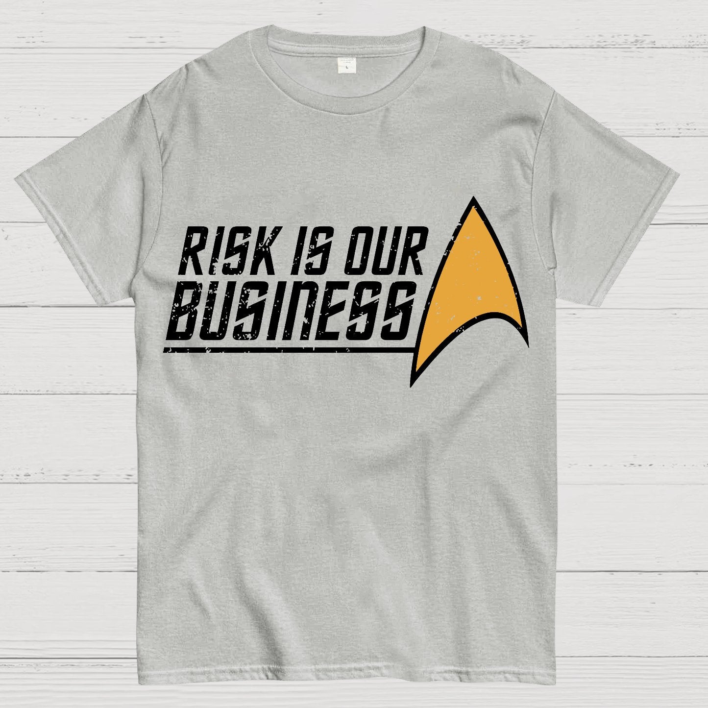 Risk Is Our Business Geek T-Shirt