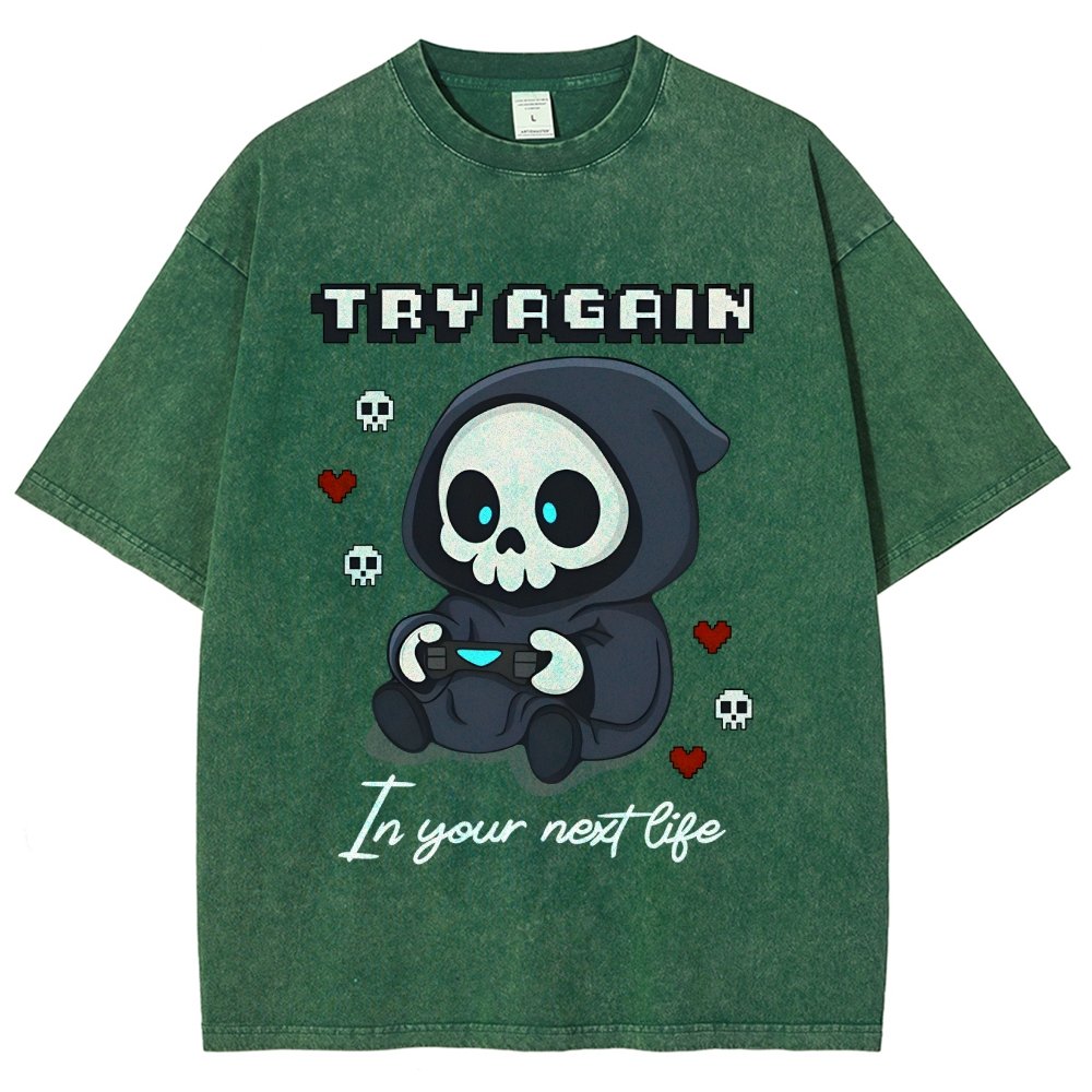 Try Again in your next life Vintage Distressed T-shirt