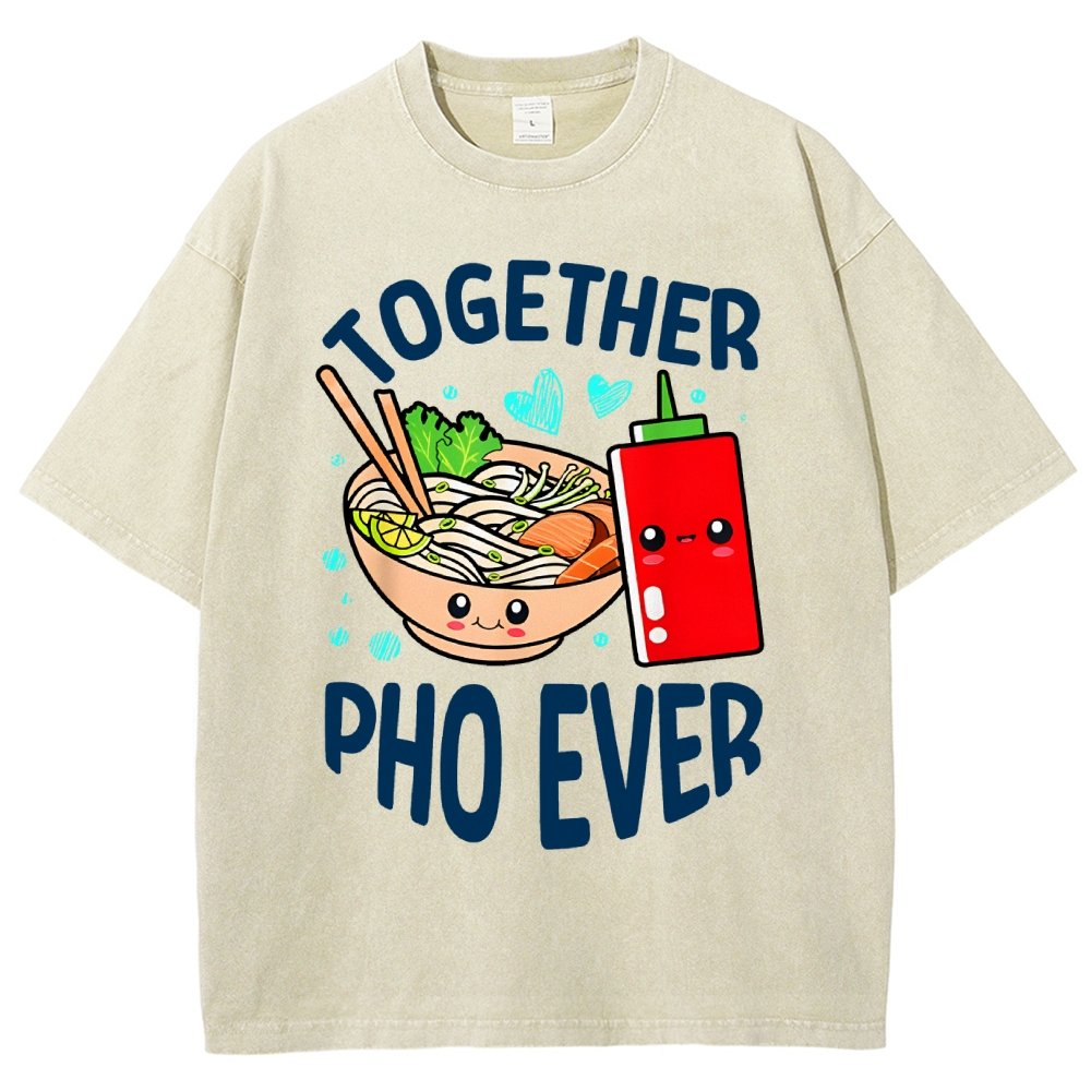 Together Pho Ever Food Pun Vintage Distressed T-shirt