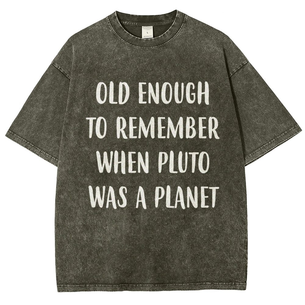 Old Enough To Remember When Pluto Was A Planet Vintage Distressed T-shirt