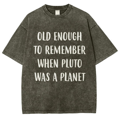 Old Enough To Remember When Pluto Was A Planet Vintage Distressed T-shirt
