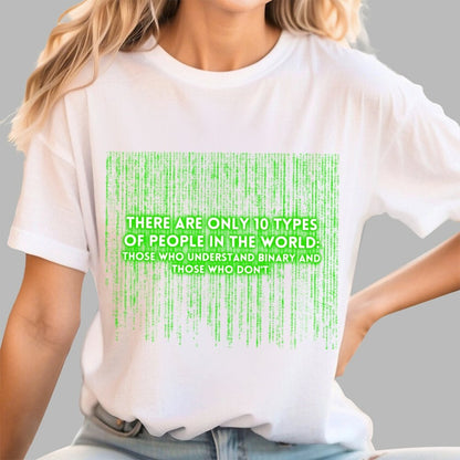 There Are 10 Types Of People Geek T-Shirt
