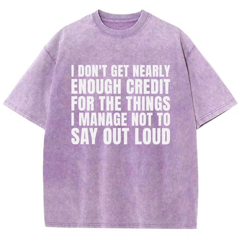 I Don't Get Nearly Enough Credit Vintage Distressed T-shirt