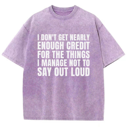 I Don't Get Nearly Enough Credit Vintage Distressed T-shirt