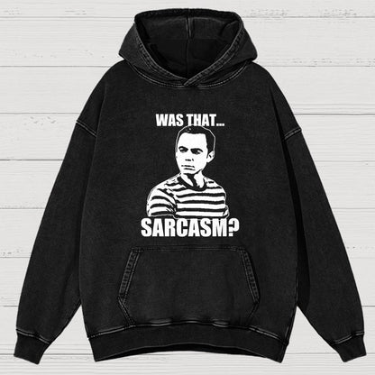 Was That Sarcasm Vintage Distressed Hoodie