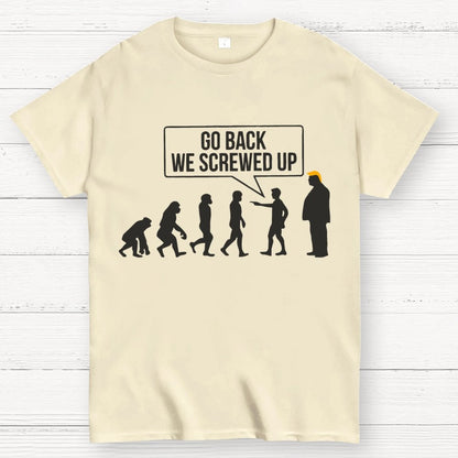 Go Back  We Screwed Up Geek T-Shirt