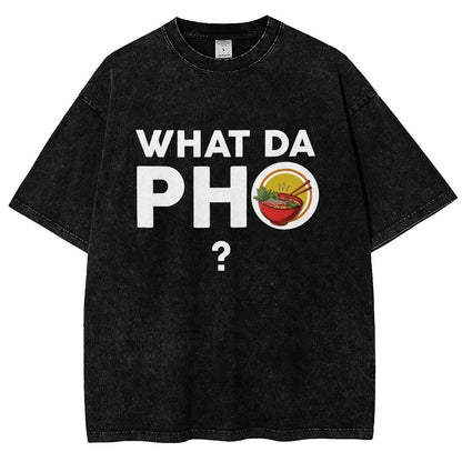 What Da Pho? Vintage Distressed T-shirt