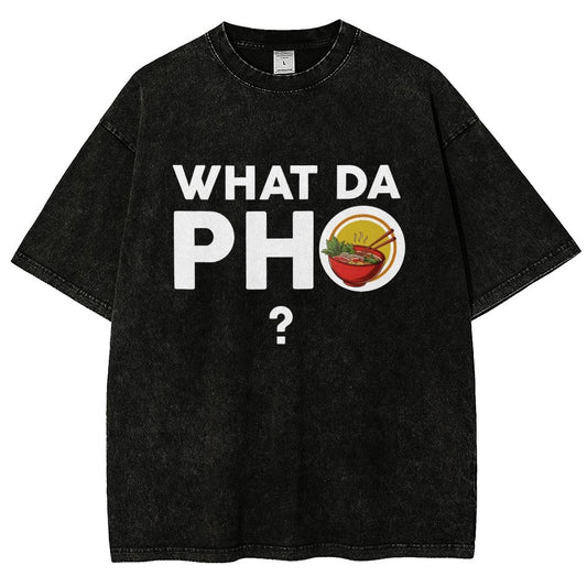 What Da Pho? Vintage Distressed T-shirt