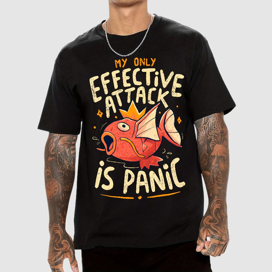 My Only Effective Attack Is Panic Panic Attack Geek T-Shirt