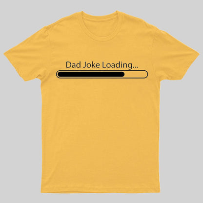 Dad Joke Loading Funny Dad T-Shirt