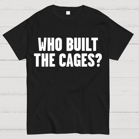 Who Built The Cage? Geek T-Shirt