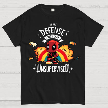 In My Defence  I Was Left Unsupervised. Geek T-Shirt