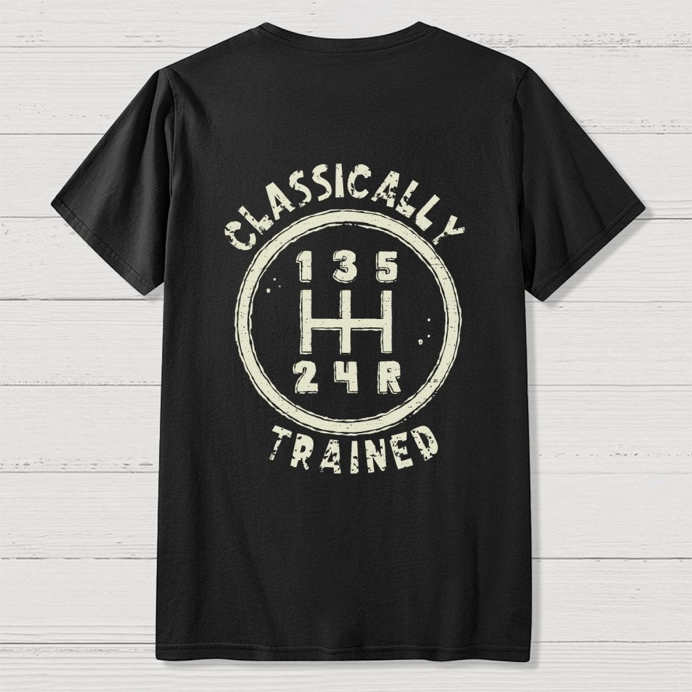 Classically Trained Front And Back Printing Geek T-Shirt