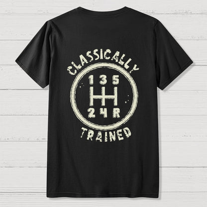 Classically Trained Front And Back Printing Geek T-Shirt