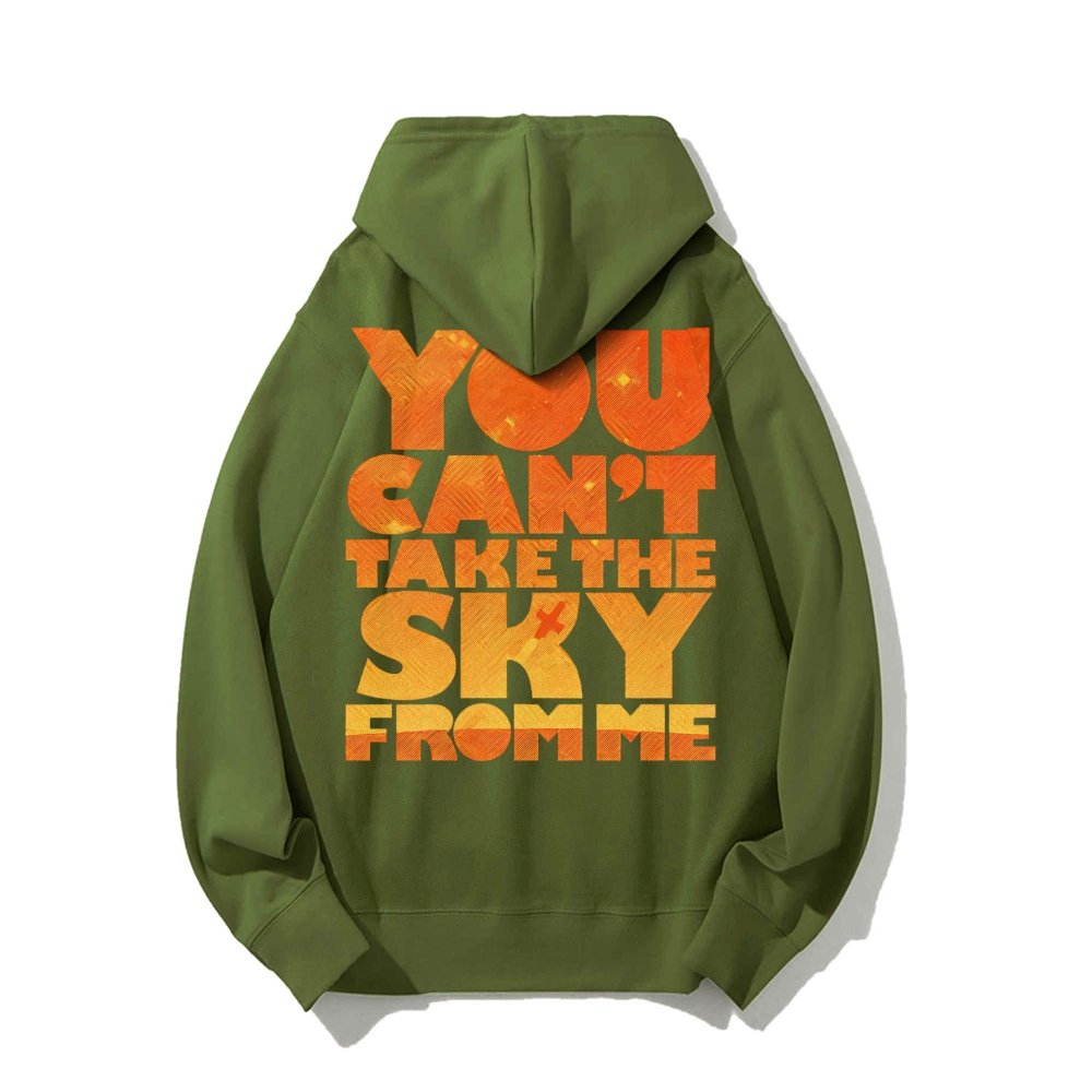 You Can’t Take The Sky Printed Back Unisex Cotton Hoodie