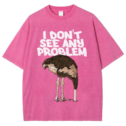 I Don't See Any Problem Vintage Distressed T-shirt