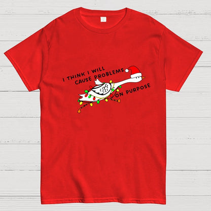 I Think I'll Cause Problems Geek T-Shirt