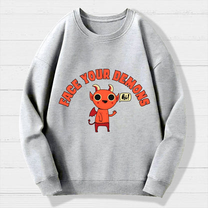 Face Your Demons Geek Cotton Sweatshirt