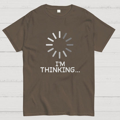 I'm Thinking Geeky T-Shirt