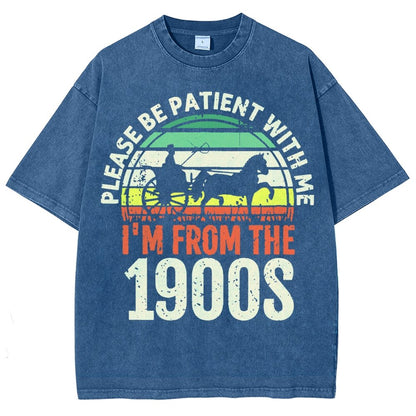 Please Be Patient With Me I'm From The 1900s Vintage Distressed T-shirt