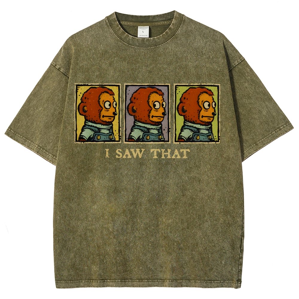I Saw That Vintage Distressed T-shirt