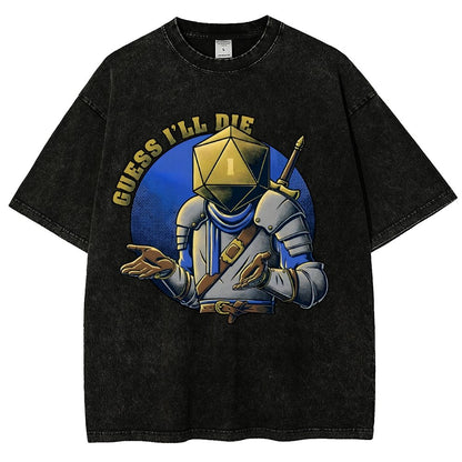 Guess I'll Die Vintage Distressed T-shirt