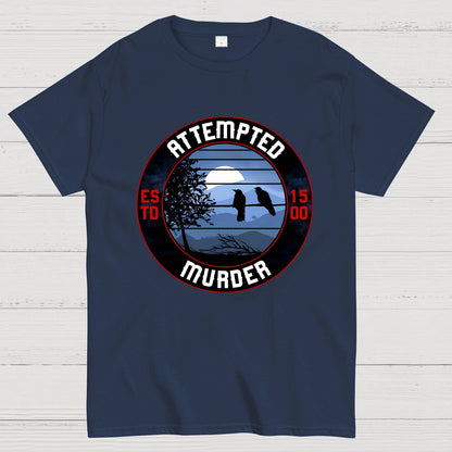 Attempted Murder Nerdy T-Shirt