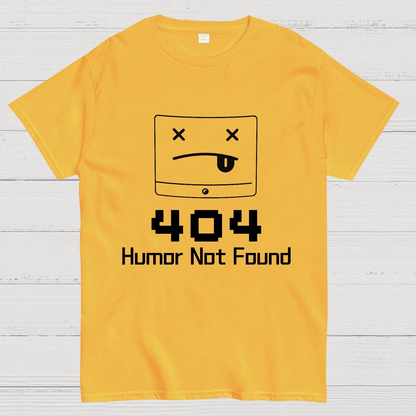 404 Humor Not Found Geeky T-Shirt