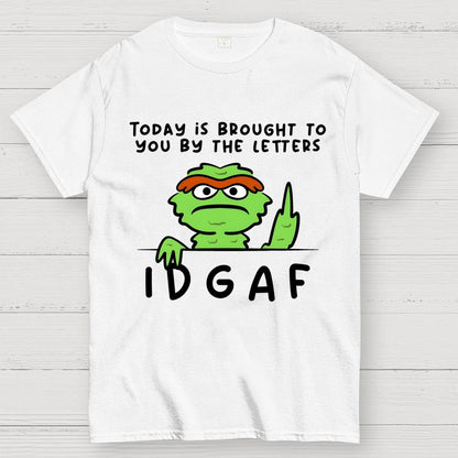 IDGAF Geek T-Shirt