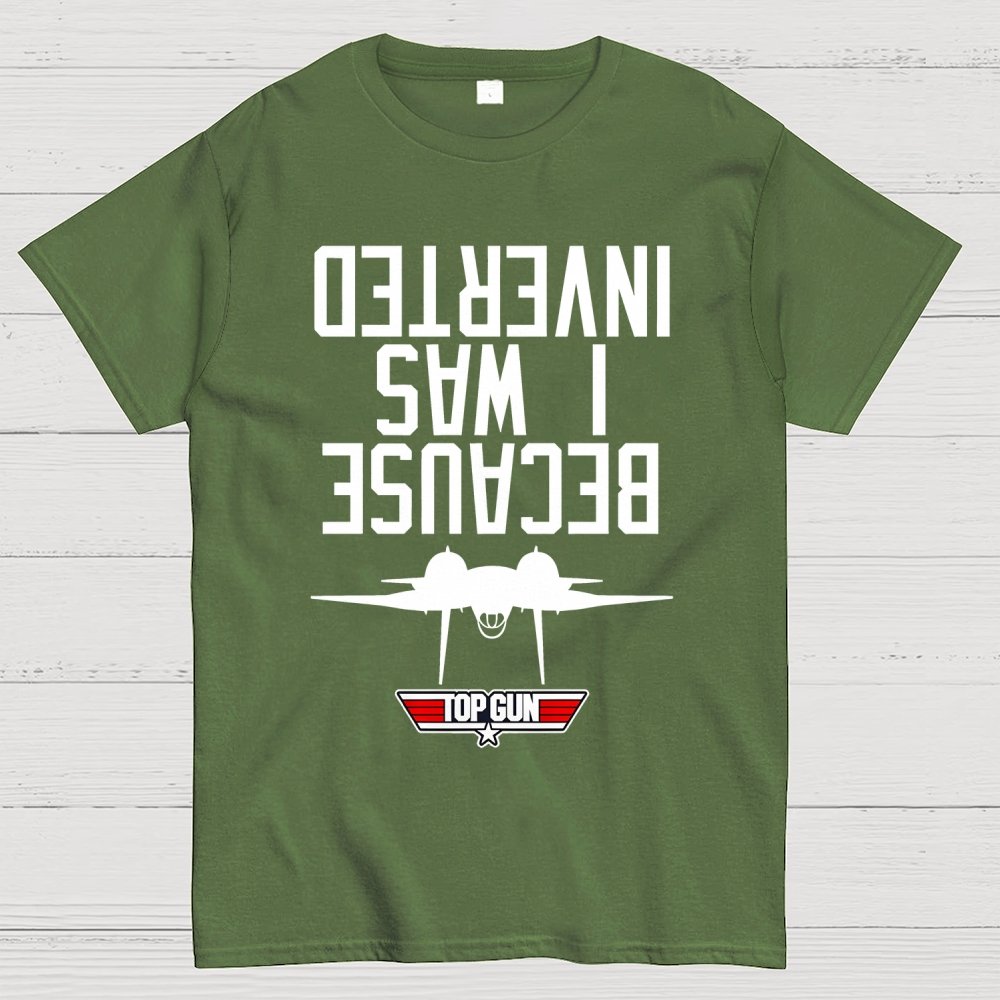 Because I Was Inverted Unisex Geek T-Shirt